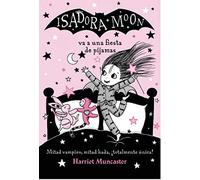 Harriet Muncast Isadora Moon va a una fiesta de pijamas / Isadora Mo (Tascabile)