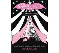 Harriet Muncast Isadora Moon va de excursión / Isadora Moon Goes Cam (Tascabile)