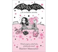 Harriet Muncast Isadora Moon y la invitación secreta / Isadora Moon (Tascabile)