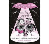 Harriet Muncast Isadora Moon y la noche mágica / Isadora Moon (Copertina rigida)