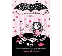 Harriet Muncast Isadora Moon y las manualidades mágicas / Isadora Mo (Tascabile)