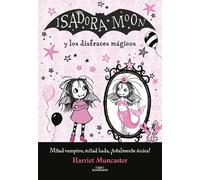 Harriet Muncast Isadora Moon y los disfraces mágicos / Isadora Moon (Tascabile)