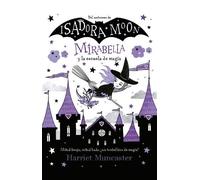 Harriet Muncast Mirabella y la escuela de magia / Mirabelle Breaks t (Tascabile)