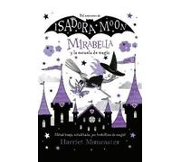 Harriet Muncast Mirabella y la escuela de magia / Mirabelle Breaks t (Tascabile)