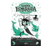 Harriet Muncast Sirena Esmeralda y la fiesta del océano / Emerald an (Tascabile)