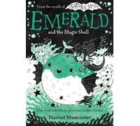Harriet Muncaster Emerald and the Magic Shell (Tascabile) Emerald