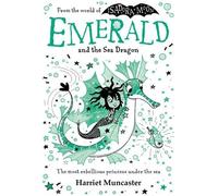 Harriet Muncaster Emerald and the Sea Dragon (Tascabile)