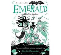Harriet Muncaster Emerald and the Sea Sprites (Tascabile)