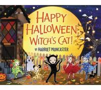 Harriet Muncaster Happy Halloween, Witch's Cat (Copertina rigida)