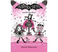 Harriet Muncaster Isadora Moon and the Pop Stars (Tascabile) Isadora Moon