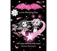 Harriet Muncaster Isadora Moon and the Shooting Star (Copertina rigida)