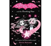 Harriet Muncaster Isadora Moon and the Shooting Star (Tascabile) Isadora Moon