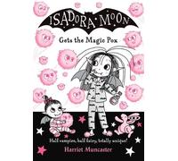 Harriet Muncaster Isadora Moon Gets the Magic Pox (Tascabile) Isadora Moon