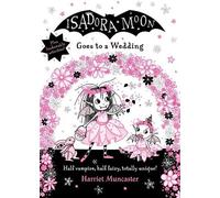 Harriet Muncaster Isadora Moon Goes to a Wedding (Copertina rigida)