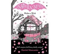 Harriet Muncaster Isadora Moon Makes a Wish (Tascabile) Isadora Moon