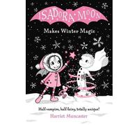 Harriet Muncaster Isadora Moon Makes Winter Magic (Tascabile) Isadora Moon