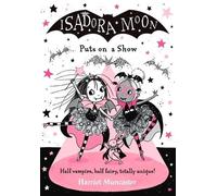 Harriet Muncaster Isadora Moon Puts on a Show (Tascabile) Isadora Moon