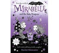 Harriet Muncaster Mirabelle and the Baby Dragons (Copertina rigida)