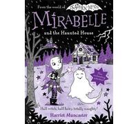 Harriet Muncaster Mirabelle and the Haunted House (Copertina rigida)