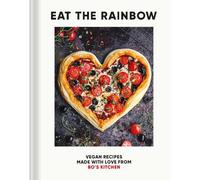 Harriet Porterfield Eat the Rainbow (Copertina rigida)