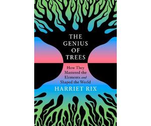 Harriet Rix The Genius of Trees (Copertina rigida)