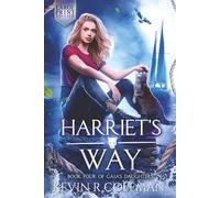 Harriet’s Way: Book 4 of Gaia’s Daughters (Large Print)