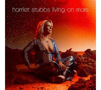 Harriet Stubbs Living On Mars (CD) Album