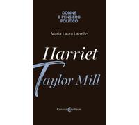 Harriet Taylor Mill - Maria Laura Lanzillo