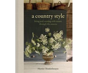 Harriet Thistlethwayte A Country Style (Copertina rigida) (PRESALE 10/09/2026)