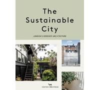 Harriet Thorpe Taran Wilkhu The Sustainable City (Tascabile)