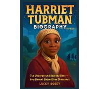 Harriet Tubman Biography for kids: The Underground Railroad Hero - How Harriet Helped Free Thousands