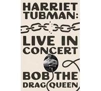 Bob the Drag Que Harriet Tubman: Live in Conce (Tascabile) (PRESALE 12/06/2025)