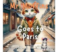 Harriet Winslow Mr. Muffins Goes to Paris (Tascabile)