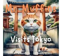 Harriet Winslow Mr. Muffins Visits Tokyo (Tascabile)