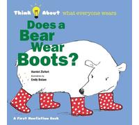 Harriet Ziefert Does a Bear Wear Boots? (Tascabile) Think about