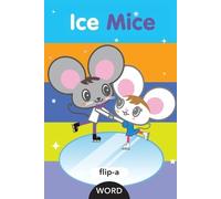Harriet Ziefert Ice Mice (Tascabile) Flip-A-Word