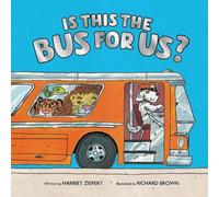 Harriet Ziefert Is This the Bus for Us? (Copertina rigida)