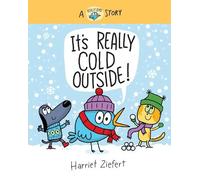 Harriet Ziefert It's Really Cold Outside (Copertina rigida) Really Bird Stories