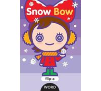 Harriet Ziefert Snow Bow (Tascabile) Flip-A-Word