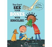 Harriet Ziefert You Can't See Your Bones With Binoculars (Tascabile) You Can't