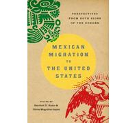 Harriett D. Romo Mexican Migration to the United States (Tascabile)