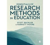 Harriett Moore Scott Buckl Essentials of Research Methods in Educati (Tascabile)