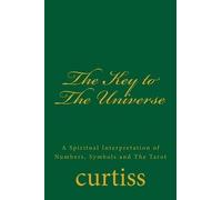 Harriette Augusta Curtiss Frank Homer Curtis The Key to The Univers (Tascabile)