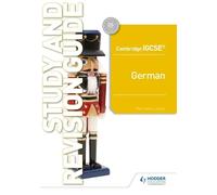 Harriette Lanzer Cambridge IGCSE™ German Study and Revision Guide (Tascabile)