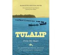 Harriette Shelton Dover Tulalip, from My Heart (Copertina rigida)