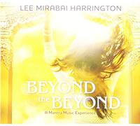 Harrington Lee Mirab - Beyond The Beyond A Mantra Music Experience