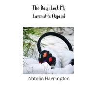 Harrington The Day I Lost My Earmuffs (Again) (Copertina rigida)