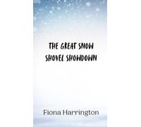 Harrington The Great Snow Shovel Showdown (Copertina rigida)