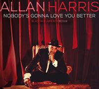 Harris Allan - Nobody S Gonna Love You Better