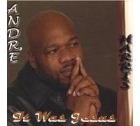 Harris Andre - It Was Jesus